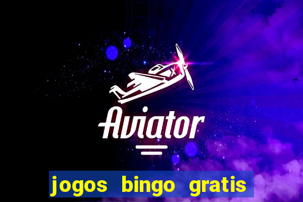 jogos bingo gratis 4 cartelas